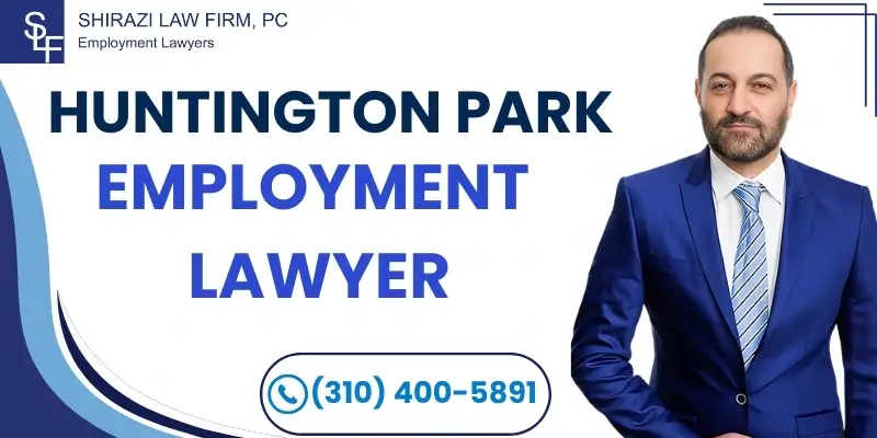 Best Employment Lawyer In Huntington Park Best Employment Lawyer In Huntington Park