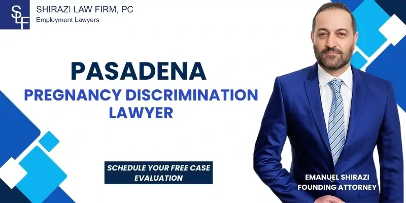 El mejor abogado especializado en discriminación por embarazo en Pasadena El mejor abogado especializado en discriminación por embarazo en Pasadena