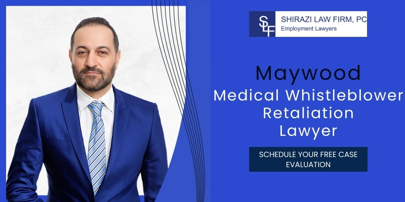 Abogado especializado en represalias contra denunciantes médicos en Maywood 1 El mejor abogado especializado en represalias contra denunciantes médicos en Maywood