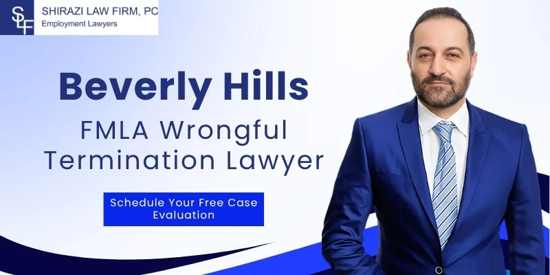 Abogado especializado en despidos improcedentes y la ley FMLA en Beverly Hills 1 El mejor abogado especializado en despidos improcedentes bajo la ley FMLA en Beverly Hills