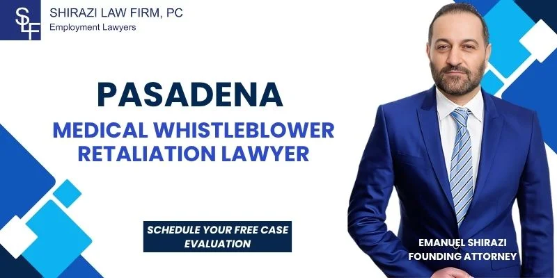 Abogado especializado en represalias contra denunciantes en el ámbito médico en Pasadena 1 El mejor abogado especializado en represalias contra denunciantes en el ámbito médico en Pasadena