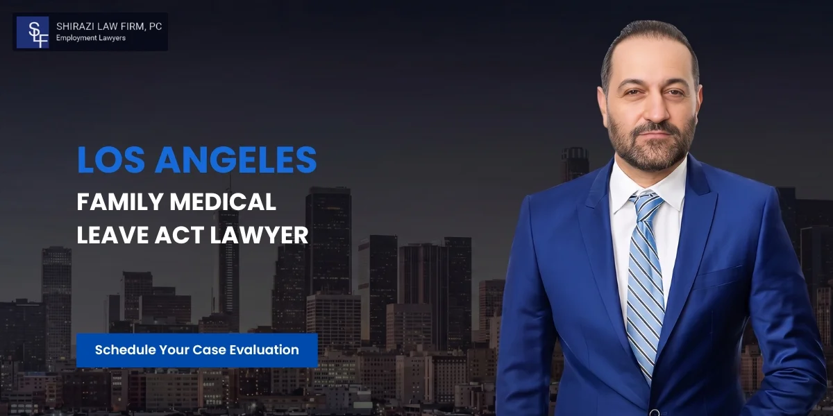 Trusted Los Angeles Family Medical Leave Act (Fmla) Lawyer Trusted Los Angeles Family Medical Leave Act (Fmla) Lawyer