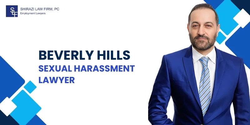 Trusted Beverly Hills Sexual Harassment Lawyer Trusted Beverly Hills Sexual Harassment Lawyer